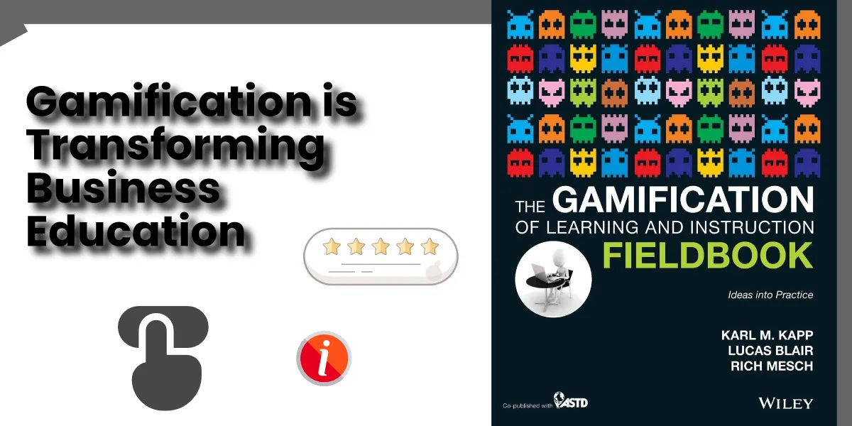 Gamification is Transforming Business Education